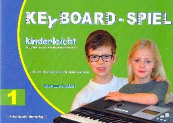 Baldauf, Marianne: Keyboard-Spiel kinderleicht Band 1  