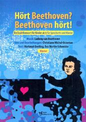 Beethoven, Ludwig van: Hört Beethoven - Beethoven hört für Sprecher und Klavier, Klavierpartitur 