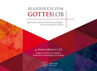 Bläserbuch zum Gotteslob Diözese Freiburg/Rottenburg-Stuttgart für variables Bläser-Ensemble (Blasorchester/Posaunenchor), 4. Stimme in C (Bassschlüssel) (Posaune/Bariton/EuphoniumKontrafagott) 