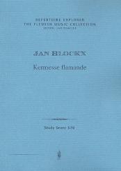 Blockx, Jan: Kermesse flamande für Orchester Studienpartitur 
