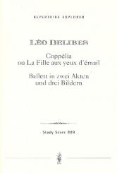 Delibes, Leo: Coppélia - Ballett für Orchester Studienpartitur 