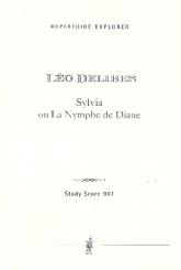 Delibes, Leo: Sylvia ou La Nymphe de Diane Studienpartitur 