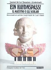 Ein Haydnspass! - il maestro e gli scolari Klaviermusik um und über Joseph Haydn für 2 und 4 Hände 