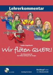 Engelhardt, Sandra: Wir flöten quer (+CD-ROM) für Flöte im Gruppenunterricht (z.T. mit Klavier), Lehrerkommentar 
