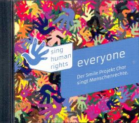 Everyone CD Der Smile Projekt Chor singt Menschenrechte 