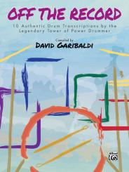 Garibaldi, David: Off the Record: for drum set 