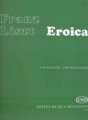 Liszt, Franz: EROICA FUER KLAVIER GARDONYI, ZOLTAN, ED 