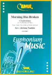 Morning has broken for 4 euphoniums (piano, guitar, bass guitar and percussion ad lib), score and parts 