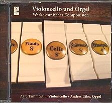 Werke estnischer Komponisten für Violoncello und orgel CD 